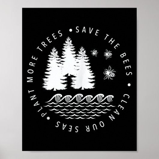 Plant meer bomen red de bijen schone zeeën aarde poster (Voorkant)