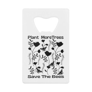 Plant meer bomen sparen de bijen creditkaart flessenopener