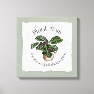 Plant Moeder - De Koningin van Alles Wat Groen Is Canvas Afdruk