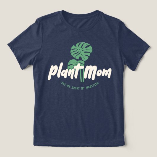 Plant Mom - Vraag me naar mijn monsters Tri-Blend Shirt (Design voorkant)