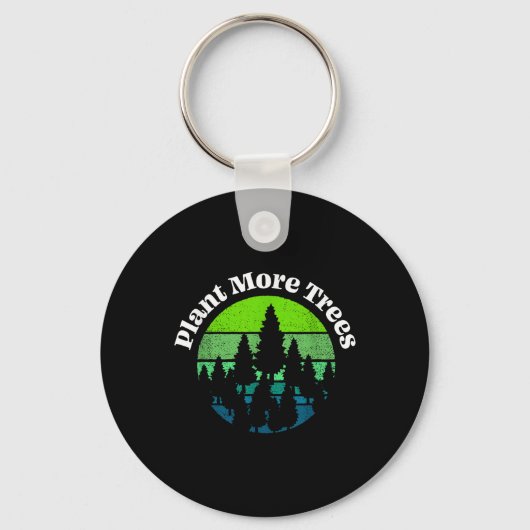Plant More Trees Tree Hugger Earth Day Omgeving Sleutelhanger (Voorkant)