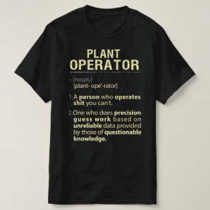 Plant Operator Real American Definition T-shirt
