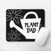 Plant pap mousepad. Grappig tuinieren citaat Muismat (Met muis)