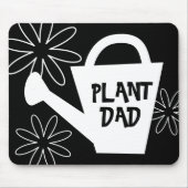 Plant pap mousepad. Grappig tuinieren citaat Muismat (Voorkant)