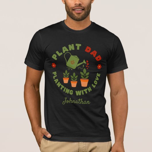 Plant Pap Planten met Liefde Gepersonaliseerd T-shirt (Voorkant)