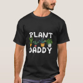 Plant papa Funny Landscaping Gardening Gardeners T-shirt (Voorkant)