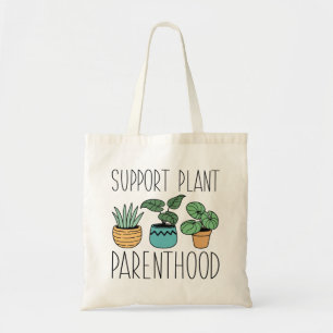 Plant Parenthood-ondersteuning Tote Bag