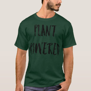 Plant Powered Funny Vegetarian Motivational Cute V T-shirt