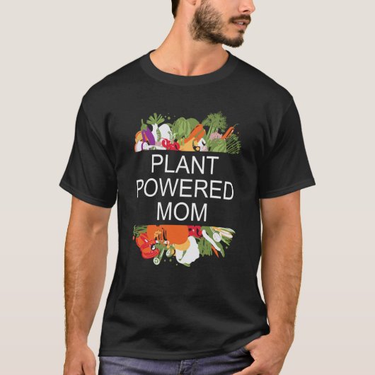 Plant Powered Mam Vegan Vegetarian Plant Ba T-shirt (Voorkant)