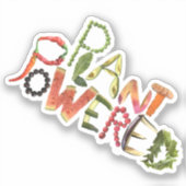Plant Powered - Vegan Lifestyle - Gezond eten Sticker (Voorkant)