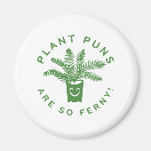 Plant Puns Are So Ferny Magneet (Voorkant)