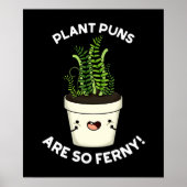 Plant Puns is zo fern grappy Fern pun Dark BG Poster (Voorkant)