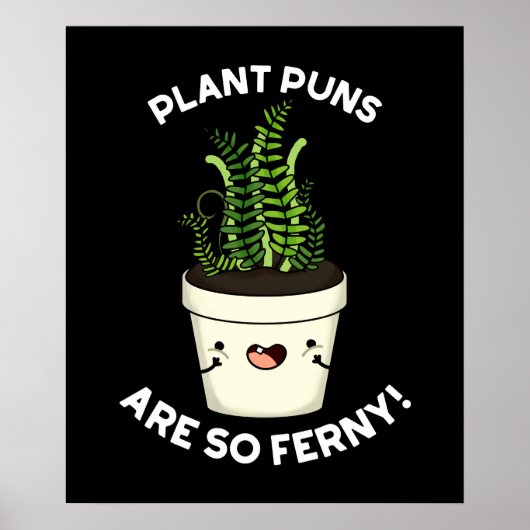 Plant Puns is zo fern grappy Fern pun Dark BG Poster (Voorkant)