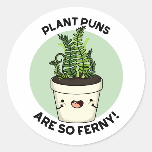 Plant Puns is zo ferny Funn Pun Ronde Sticker (Voorkant)
