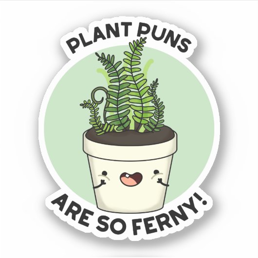 Plant Puns is zo ferny Funn Pun Sticker (Voorkant)