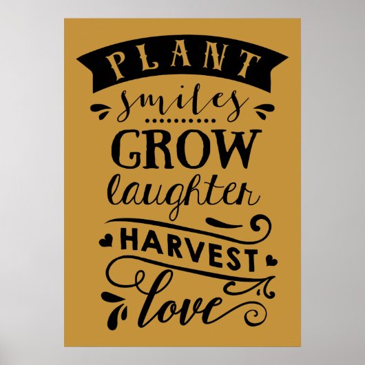Plant Smile Grow Laughter Harvest Love Poster (Voorkant)