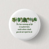 Plant Trees Betekenis van het Gezegde van het Mili Ronde Button 3,2 Cm (Voorkant)