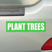 Plant Trees Bumpersticker (Op auto)