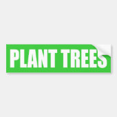 Plant Trees Bumpersticker (Voorkant)