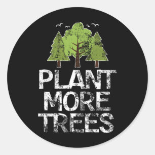Plant Trees Tree Hugger Earth Day Arbor Day Ronde Sticker