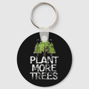 Plant Trees Tree Hugger Earth Day Arbor Day Sleutelhanger