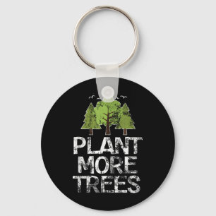 Plant Trees Tree Hugger Earth Day Arbor Day Sleutelhanger