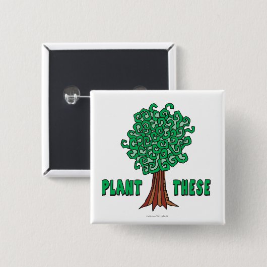 Plant Trees Vierkante Button 5,1 Cm (Voorkant /achterkant)