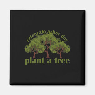 Plant Trees von Arbor Day zijn een milieuactiviste Magneet