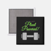 Plant Wered Gym Motivation Vegetarian  Magneet (Voorkant / Achterkant)