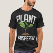 Plant Whisperer Funny Gardening Design T-shirt (Voorkant)