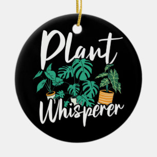 Plant Whisperer Funny Hobby Gardening Gardener Keramisch Ornament