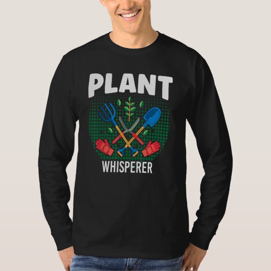 Plant Whisperer Gardening Landscaper T-shirt (Voorkant)