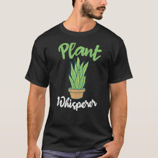 Plant Whisperer Gardening Plant T-shirt