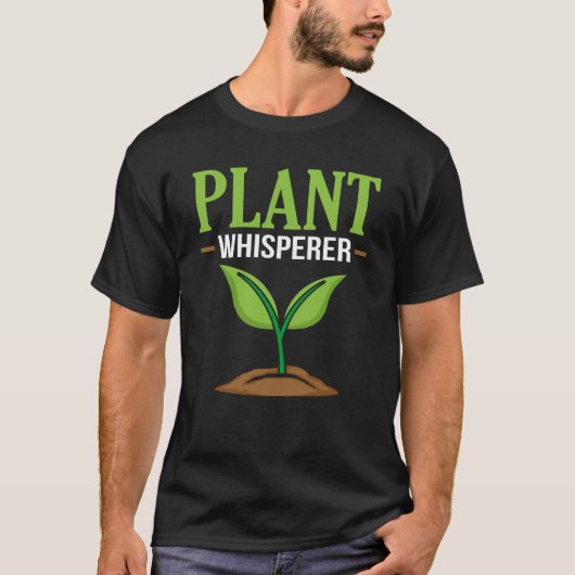 Plant Whisperer Plant Lover Fun Pun T-shirt (Voorkant)