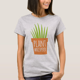 Plant Whisperer T-shirt