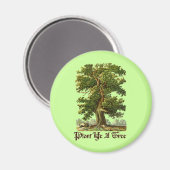 Plant Ye A Tree Green Slogan Magneet (Voorkant / Achterkant)