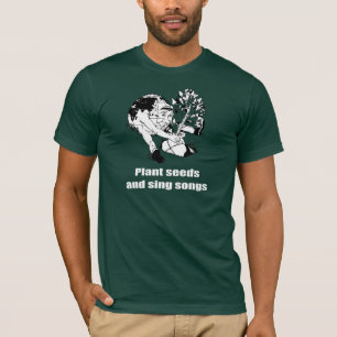 Plant zaaigoed en liedjes - t-shirt