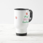 Plant Zaden van Kindness Reisbeker (Voorkant rechts)