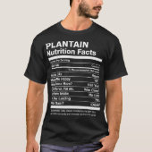 Plantain Nutrition Facts Funny Graphic T-shirt (Voorkant)