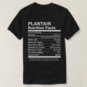 Plantain Nutrition Facts Funny Graphic T-shirt (Design voorkant)