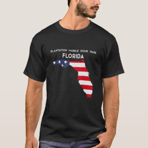 Plantation Mobile Home Park Florida USA State Amer T-shirt