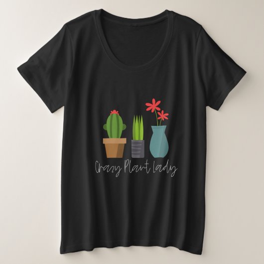 Planten - Crazy Plant Lady Grote Maat T-shirt (Design voorkant)