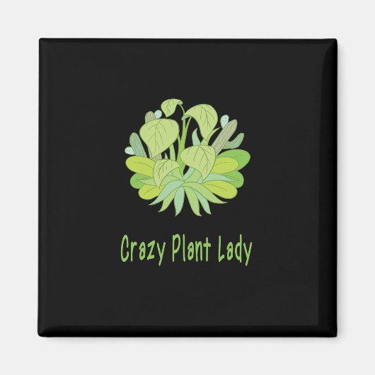 Planten - Crazy Plant Lady Magneet (Voorkant)