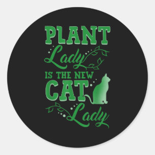 Planten Dame Is De Nieuwe Kat Dame Funny Tuinieren Ronde Sticker