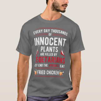 Planten die door vegetariërs worden gedood, beëind t-shirt