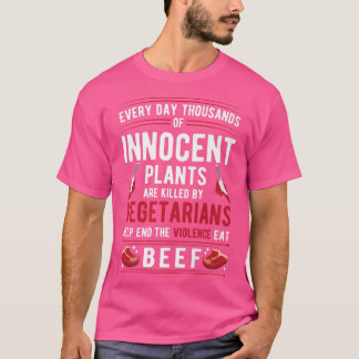 Planten die door vegetariërs zijn gedood, beëindig t-shirt