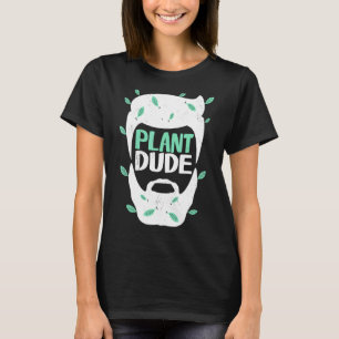 Planten dude tuinieren in potplanten tuinman 1 t-shirt