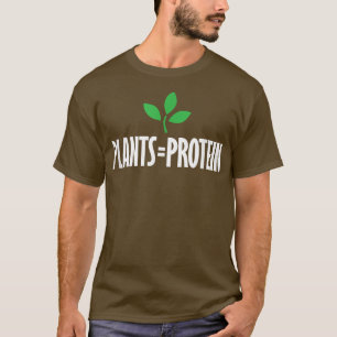 PLANTEN = EIWIT  plantaardig dieet workout veganis T-shirt