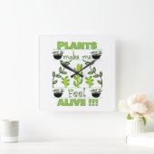 Planten geven me het gevoel dat ik Planten leef Vierkante Klok (Huis)