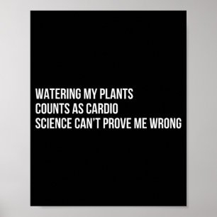 Planten Humor Grappige Tuinieren Sarcastische Quot Poster